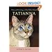 Tatianna: Tales and Teachings of My Feline Friend