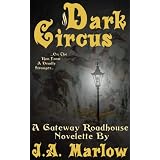 Dark Circus (Gateway Roadhouse)