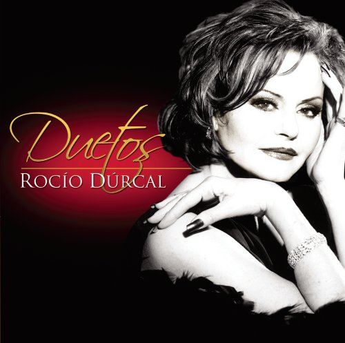 Rocio Durcal - Duetos - Zortam Music