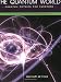 The Quantum World: Quantum Physics for Everyone