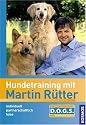 Hundetraining mit Martin R&uuml;tter. Individuell - partnerschaftlich - leise - einfach D.O.G.S