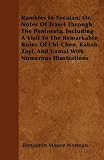Rambles In Yucatan; Or, Notes Of Travel Through The Peninsula, Including A Visit To The Remarkable Ruins Of Chi-Chen, Kabah, Zayi, And Uxmal With Numerous Illustrations