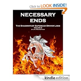 Necessary Ends (The Shadowfast Supercar Driver Logs)