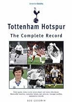 Tottenham Hotspur: The Complete Record