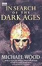 In Search of the Dark Ages