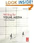Writing for Visual Media, Third Edition