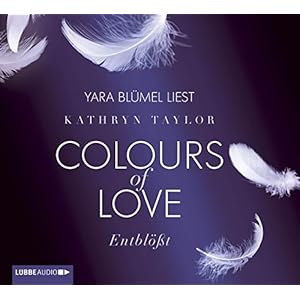 Colours of Love - Entblößt: 2. Teil.
