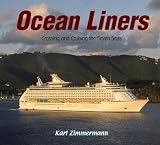  : Ocean Liners: Crossing and Cruising the Seven Seas