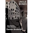 UNCLE BONES by Damien Broderick
