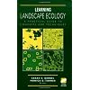 Learning Landscape Ecology: A Practical Guide to Concepts and Techniques