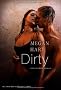 Dirty: Erotischer Roman
