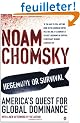 Hegemony or Survival: America's Quest for Global Dominance