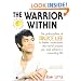 The Warrior Within : The Philosophies of Bruce Lee