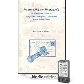 Postmarks on Postcards: An Illustrated Guide to Early 20th Century U.S. postmarks
