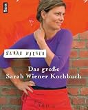 Das gro&szlig;e Sarah Wiener Kochbuch - Sarah Wiener