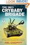 The 188th Crybaby Brigade: A Skinny Jewish Kid from Chicago Fights Hezbollah--A Memoir