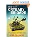 The 188th Crybaby Brigade: A Skinny Jewish Kid from Chicago Fights Hezbollah--A Memoir