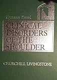 Clinical disorders of the shoulder