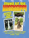 Strange But True Mississippi