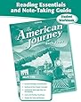 The American Journey, Early Years, Reading Essentials and Note-Taking Guide Workbook (THE AMERICAN JOURNEY (SURVEY))