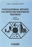 Physicochemical methods for water and wastewater treatment : proceedings of the third international conference, Lubin, Poland, 21-25 September 1981