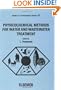 Physicochemical Methods for Water and Wastewater Treatment (Studies in Environmental Science)