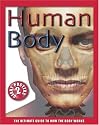 Human Body: The Ultimate Guide to How the Body Works