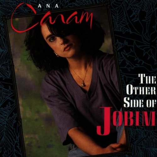 Ana Caram - The Other Side Of Jobim - Zortam Music