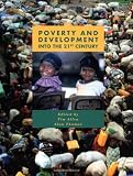 Poverty and Development: Into the 21st Century
