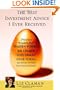 The Best Investment Advice I Ever Received: Priceless Wisdom from Warren Buffett, Jim Cramer, Suze Orman, Steve Forbes, and Dozens of Other Top Financial Experts