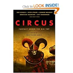 Circus: Fantasy Under the Big Top by Ken Scholes, Peter Straub, Howard Waldrop and Genevieve Valentine