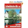 Schw�bische Alb, Ost: 50 ausgew�hlte Tal- und H�henwanderungen in der Uracher Alb und der Blaubeurer Alb, den Kaiserbergen, um Geislingen und um Heidenheim