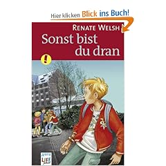 Sonst bist du dran