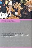 Image of The Ethics of Tourism Development (Routledge/Contemporary Geographies of Leisure, Tourism, and Mobility.)