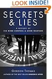 Secrets and Lies: A History of CIA Mind Control and Germ Warfare
