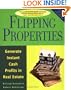 Flipping Properties: Generate Instant Cash Profits in Real Estate