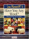 Jan Messent's Have You Any Wool? (Search Press Classics)