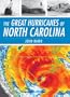 Great Hurricanes of North Carolina