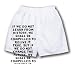 White Boxer Short with If we do not learn from history, we shall be compelled to reli...