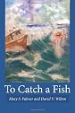 To Catch a Fish