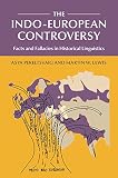 The Indo-European controversy : facts and fallacies in historical linguistics