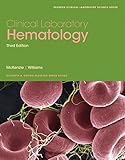 Clinical Laboratory Hematology (3rd Edition) (Pearson Clinical Laboratory Science Series)