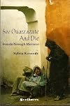 See Ouazazarte and Die: Travels Through Morocco