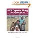 AIDS Orphans Rising: What You Should Know and What You Can Do To Help Them Succeed