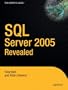 SQL Server 2005 Revealed