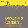 Woke Up Lonely