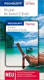 Phuket / Ko Samui / Krabi. Polyglott on tour - Reiseführer Phuket / Ko Samui / Krabi. Polyglott on tour - Reiseführer