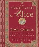 Lewis Carroll THE ANNOTATED ALICE: ALICE'S ADVENTURES IN WONDERLAND & THROUGH THE LOOKING-GLASS [The Annotated Alice: Alice's Adventures in Wonderland & Through the Looking-Glass ] BY Carroll, Lewis(Author)Hardcover 17-Nov-1999