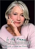 In the Frame: My Life in Words and Pictures (Hardcover)
