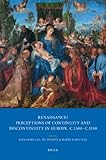 Renaissance? : perceptions of continuity and discontinuity in Europe, c.1300-c.1550